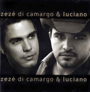 Zezé Di Camargo & Luciano 2003 - Zezé Di Camargo & Luciano - Pen-Drive...