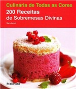 Ficha técnica e caractérísticas do produto 200 Receitas de Sobremesas Divinas - Publifolha