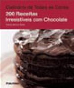 Ficha técnica e caractérísticas do produto 200 Receitas Irresistiveis com Chocolate. - Publifolha