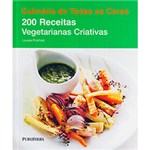 Ficha técnica e caractérísticas do produto 200 Receitas Vegetarianas Criativas