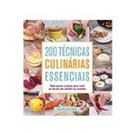 Ficha técnica e caractérísticas do produto 200 Tecnicas Culinarias Essenciais - Quarto
