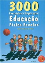 Ficha técnica e caractérísticas do produto 3000 Exercícios e Jogos-Para Educação Física Escolar-Vol.2 - Sprint