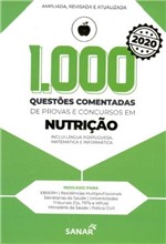 Ficha técnica e caractérísticas do produto 1.000 QUESTOES COMENTADAS DE PROVAS e CONCURSOS EM NUTRICAO - 4a ED - 2020 - Sanar