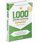Ficha técnica e caractérísticas do produto 1.000 Questões Comentadas de Provas e Concursos em Nutrição - Sanar