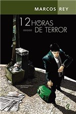 Ficha técnica e caractérísticas do produto 12 Horas de Terror - Global Editora