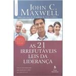 Ficha técnica e caractérísticas do produto 21 Irrefutaveis Leis da Lideranca, as