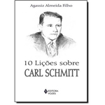Ficha técnica e caractérísticas do produto 10 Liçoes Sobre Carl Schmitt