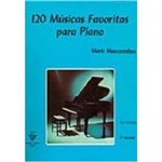 Ficha técnica e caractérísticas do produto 120 Músicas Favoritas para Piano - Vol. 1 - 145-A
