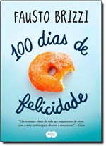 Ficha técnica e caractérísticas do produto 100 Dias de Felicidade - Suma de Letras