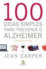 Ficha técnica e caractérísticas do produto 100 Dicas Simples para Prevenir o Alzheimer - Sextante