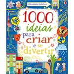 Ficha técnica e caractérísticas do produto 1000 Ideias para Criar e se Divertir