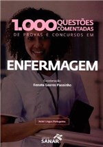 Ficha técnica e caractérísticas do produto 1000 Questoes Comentadas de Provas e Concursos em Enfermagem - Sanar - 1