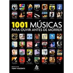Ficha técnica e caractérísticas do produto 1001 Músicas para Ouvir Antes de Morrer