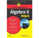 Ficha técnica e caractérísticas do produto 1001 Problemas de Algebras Ii Leigos - Alta Books