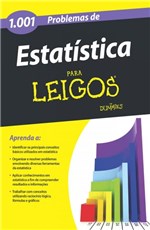 Ficha técnica e caractérísticas do produto 1001 Problemas de Estatistica para Leigos - Alta Books - 1