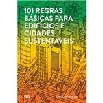 101 Regras Basicas para Edificios e Cidades Sustentaveis - Gg