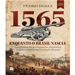 Ficha técnica e caractérísticas do produto 1565 - Enquanto o Brasil Nascia - Nova Edicao