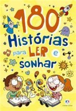 Ficha técnica e caractérísticas do produto 180 Histórias para Ler e Sonhar - Ciranda Cultural