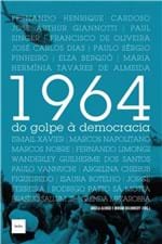 Ficha técnica e caractérísticas do produto 1964 - do Golpe a Democracia