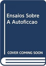 Ficha técnica e caractérísticas do produto 1a Ed. ENSAIOS SOBRE a AUTOFICÇÃO - Ufmg