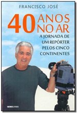 Ficha técnica e caractérísticas do produto 40 Anos no Ar - Globo