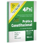 Ficha técnica e caractérísticas do produto 4Ps da OAB - Prática Constitucional
