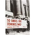 50 Anos de Feminismo - Argentina, Brasil e Chile