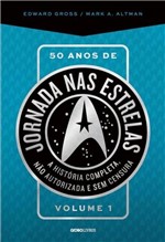 Ficha técnica e caractérísticas do produto 50 Anos de Jornada Nas Estrelas - Globo Livros