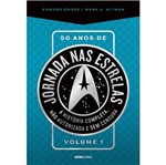 Ficha técnica e caractérísticas do produto 50 Anos de Jornada Nas Estrelas - Livro 1 - Globo