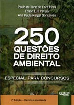 Ficha técnica e caractérísticas do produto 250 Questões de Direito Ambiental Especial para Concursos - Juruá