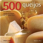 Ficha técnica e caractérísticas do produto 500 Queijos - Marco Zero