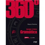 Ficha técnica e caractérísticas do produto 360 Gramatica - Aprender e Praticar - Ftd - 952630