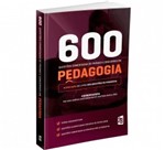 Ficha técnica e caractérísticas do produto 600 Questões Comentadas de Provas e Concursos em Pedagogia - 2b