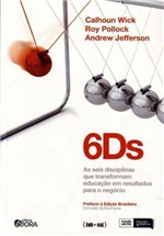 Ficha técnica e caractérísticas do produto 6Ds - as Seis Disciplinas que Trasformam Educação em Resultados para o Negócio - Evora