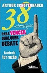 Ficha técnica e caractérísticas do produto 38 Estratégias para Vencer Qualquer Debate - a Arte de Ter Razão - Faro