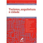 Ficha técnica e caractérísticas do produto 9788520437797 Turismo, Arquitetura e Cidade
