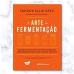 Ficha técnica e caractérísticas do produto A Arte da Fermentação - Sandor Katz