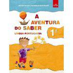 Ficha técnica e caractérísticas do produto A Aventura do Saber - Língua Portuguesa - Ensino Fundamental - 1º Ano