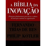Ficha técnica e caractérísticas do produto A Biblia da Inovação