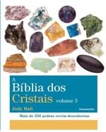 Ficha técnica e caractérísticas do produto A Bíblia dos Cristais - Vol. 3
