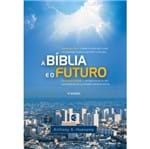 Ficha técnica e caractérísticas do produto A Bíblia e o Futuro