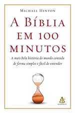 Ficha técnica e caractérísticas do produto A Bíblia em 100 Minutos
