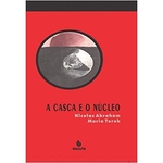 Ficha técnica e caractérísticas do produto A Casca e o Nucleo