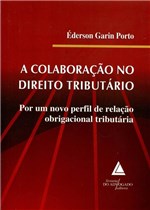 Ficha técnica e caractérísticas do produto A Colaboração no Direito Tributário - Livraria do Advogado