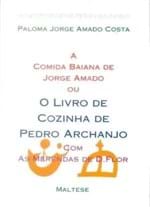 Ficha técnica e caractérísticas do produto A Comida Baiana de Jorge Amado