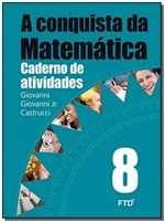 Ficha técnica e caractérísticas do produto A Conquista da Matemática - Caderno de Atividades - 8º Ano - 01Ed/15 - Ftd
