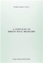Ficha técnica e caractérísticas do produto A Consunção no Direito Penal Brasileiro - Safe
