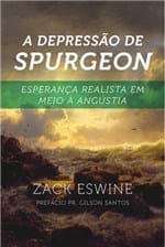 Ficha técnica e caractérísticas do produto A Depressão de Spurgeon | Zack Eswine