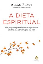 Ficha técnica e caractérísticas do produto A Dieta Espiritual