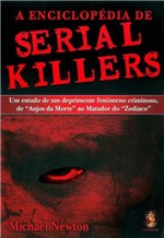 Ficha técnica e caractérísticas do produto A Enciclopédia de Serial Killers - Madras